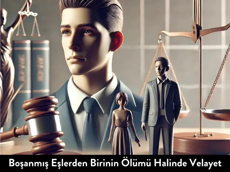 Boşanmış Eşlerden Birinin Ölümü Halinde Velayet